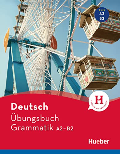 Deutsch Übungsbuch Grammatik A2-B2: Buch von Hueber Verlag GmbH